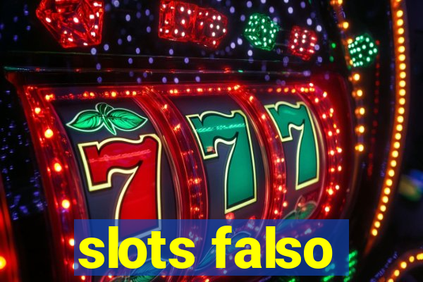 slots falso