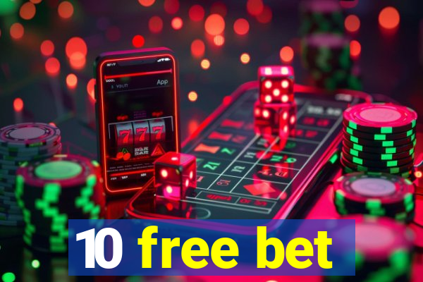 10 free bet