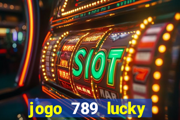 jogo 789 lucky paga mesmo