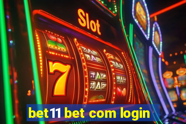 bet11 bet com login