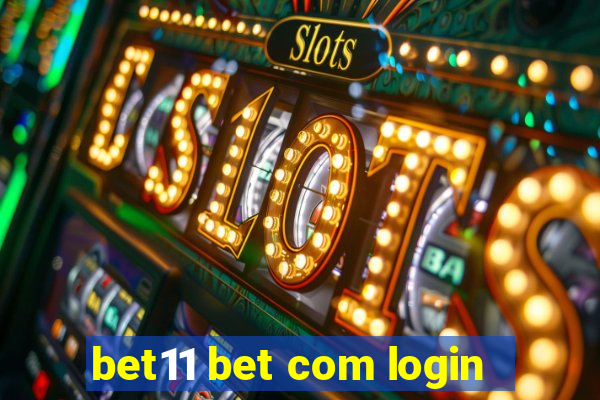 bet11 bet com login