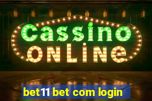 bet11 bet com login