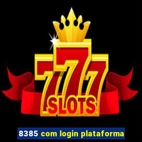 8385 com login plataforma