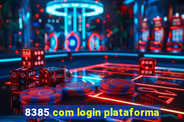 8385 com login plataforma