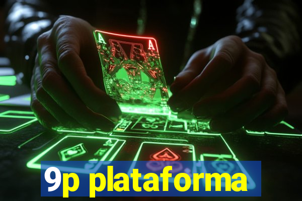 9p plataforma