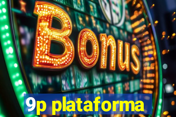 9p plataforma