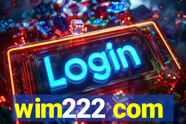 wim222 com