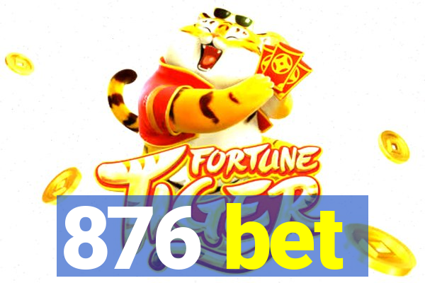 876 bet