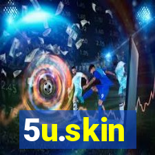 5u.skin