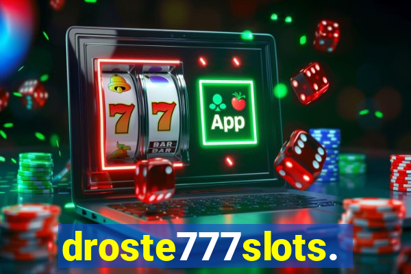 droste777slots.com