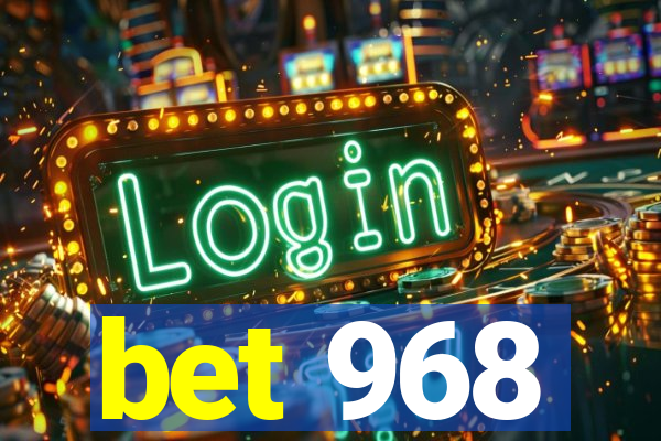 bet 968