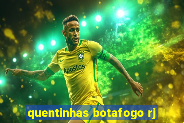 quentinhas botafogo rj