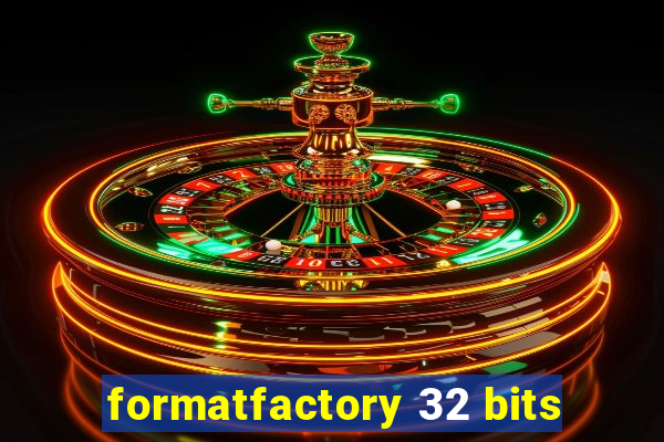 formatfactory 32 bits