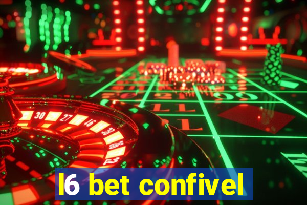 l6 bet confivel