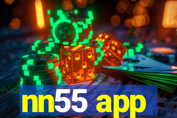 nn55 app