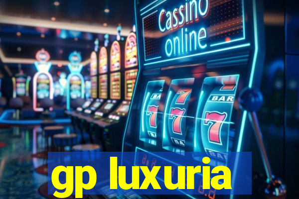 gp luxuria