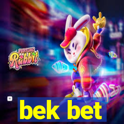 bek bet