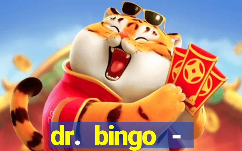 dr. bingo - videobingo   slots