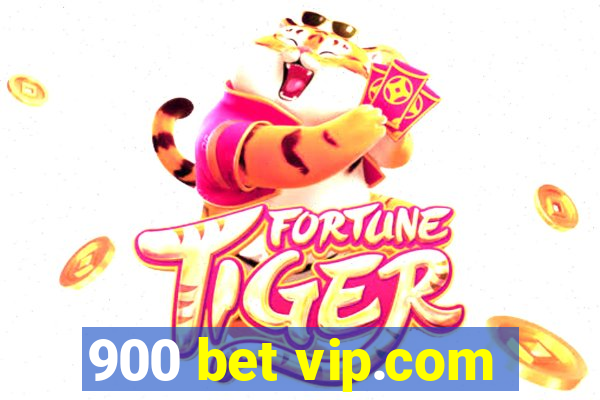 900 bet vip.com