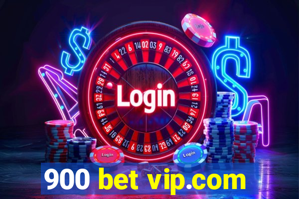 900 bet vip.com