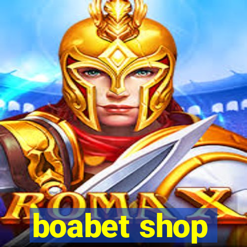 boabet shop