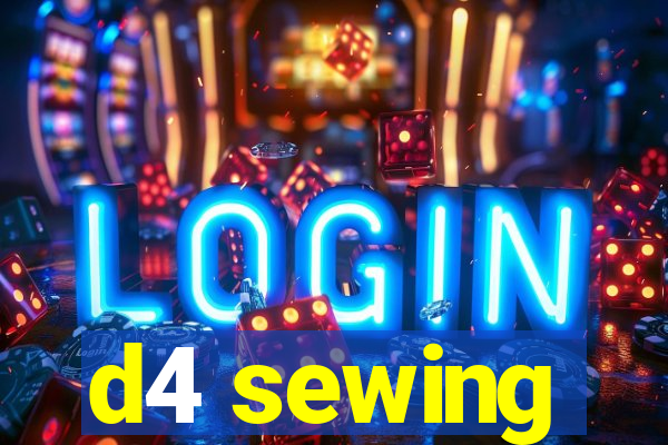 d4 sewing