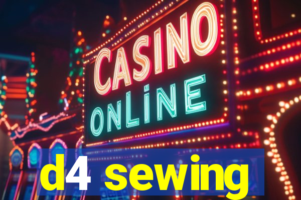 d4 sewing