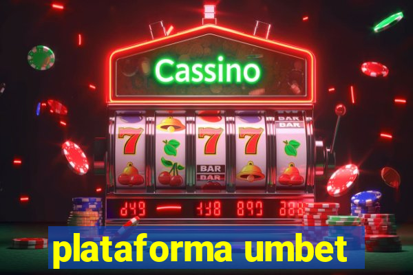 plataforma umbet