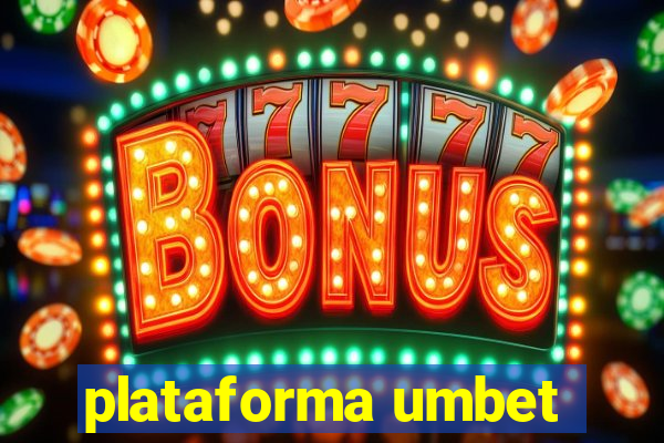 plataforma umbet