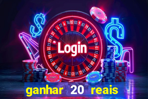 ganhar 20 reais agora no pix 2023