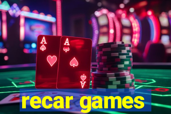 recar games