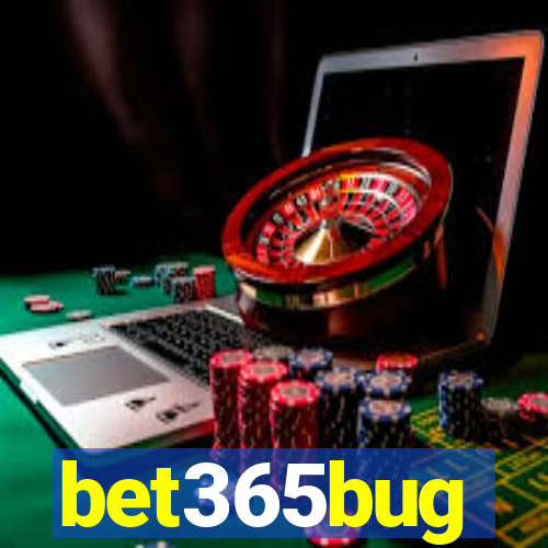 bet365bug