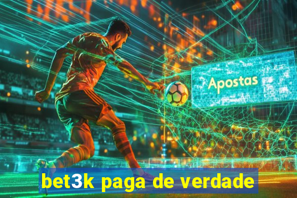 bet3k paga de verdade