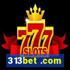 313bet .com