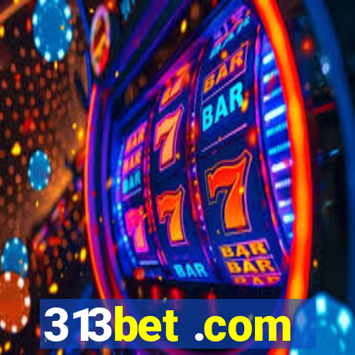 313bet .com