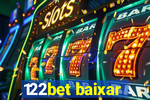 122bet baixar