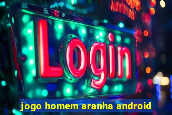 jogo homem aranha android