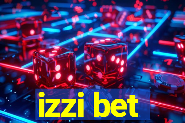 izzi bet