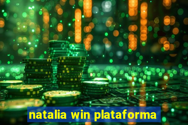 natalia win plataforma