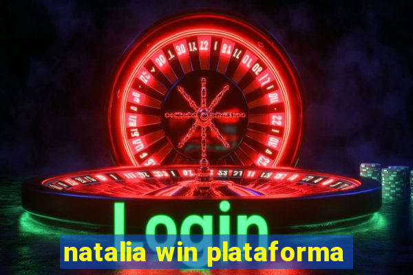 natalia win plataforma