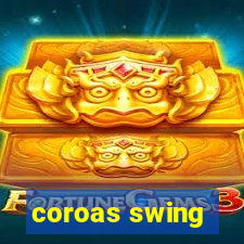 coroas swing