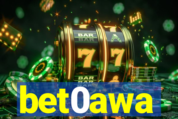 bet0awa