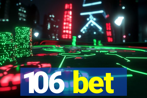 106 bet