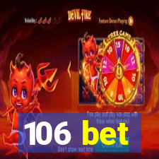 106 bet