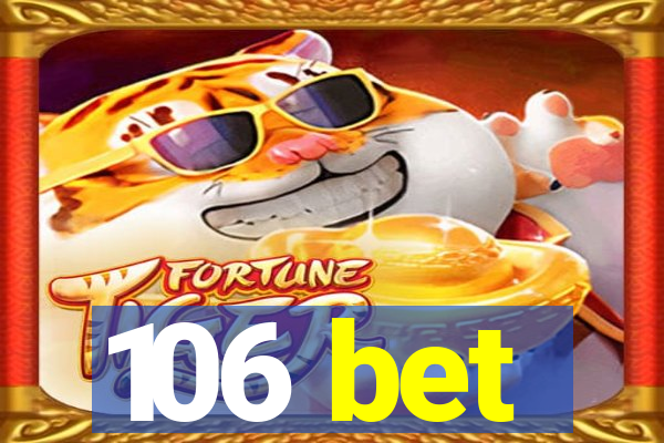 106 bet