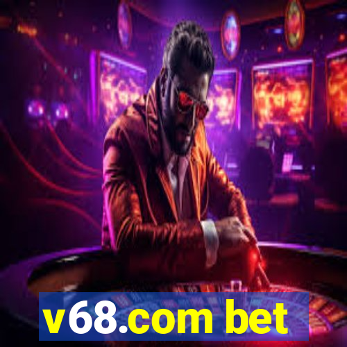 v68.com bet