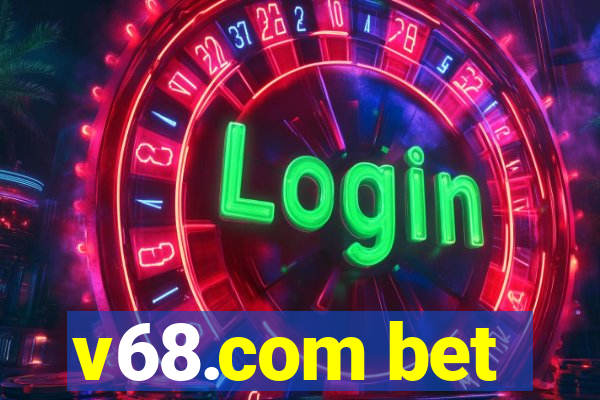 v68.com bet