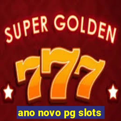 ano novo pg slots