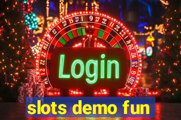 slots demo fun