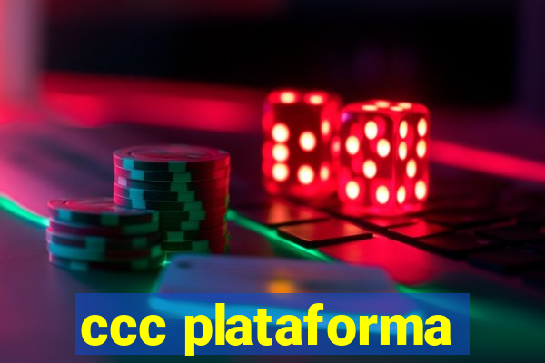 ccc plataforma